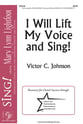 I Will Lift My Voice and Sing! SATB choral sheet music cover